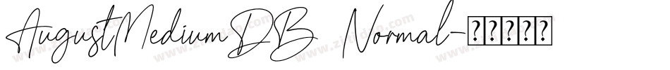 AugustMediumDB Normal字体转换